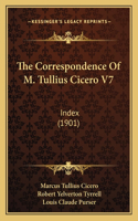 The Correspondence Of M. Tullius Cicero V7: Index (1901)(English)
