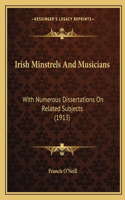 Irish Minstrels And Musicians