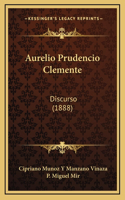 Aurelio Prudencio Clemente: Discurso (1888)
