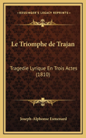 Le Triomphe de Trajan