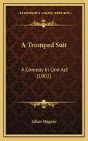 A Trumped Suit