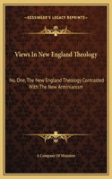 Views In New England Theology