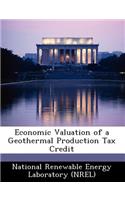 Economic Valuation of a Geothermal Production Tax Credit