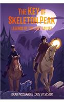 The Key of Skeleton Peak: Legends of the Lost Causes: (Legends of the Lost Causes)