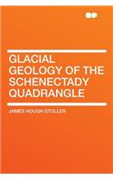 Glacial Geology of the Schenectady Quadrangle