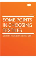 Some Points in Choosing Textiles