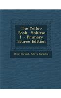 The Yellow Book, Volume 1