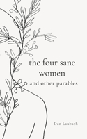 Four Sane Women and Other Parables