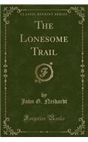 The Lonesome Trail (Classic Reprint)