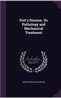 Pott's Disease, Its Pathology and Mechanical Treatment