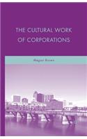 Cultural Work of Corporations