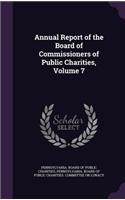Annual Report of the Board of Commissioners of Public Charities, Volume 7