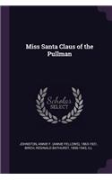 Miss Santa Claus of the Pullman