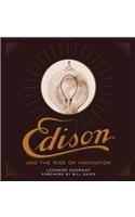Edison and the Rise of Innovation