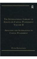 The International Library of Essays on Capital Punishment, Volume 2