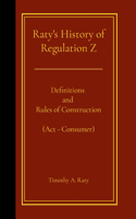 Raty's History of Regulation Z: Definitions and Rules of Construction (Act - Consumer)