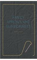 Fancy Aprons and Sunbonnets