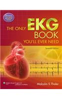 The Only EKG Book You'll Ever Need