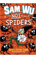 Sam Wu Is Not Afraid of Spiders: Volume 4(4 Sam Wu Is Not Afraid)