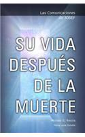 Las Comunicaciones de Josef: Su Vida Despues de La Muerte