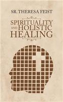 Spirituality and Holistic Healing