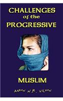 Challenges of the Progressive Muslim