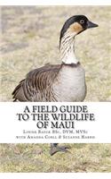 Field Guide to the Wildlife of Maui