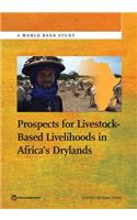 Prospects for Livestock-Based Livelihoods in Africa's Drylands