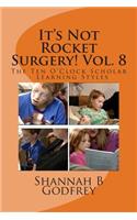 It's Not Rocket Surgery! Vol. 8