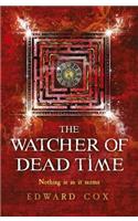 The Watcher of Dead Time