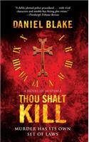 Thou Shalt Kill