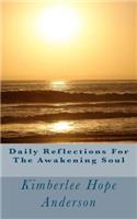 Daily Reflections For The Awakening Soul