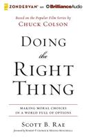 Doing the Right Thing: Making Moral Choices in a World Full of Options