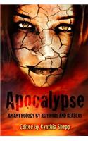 Apocalypse: An Anthology by Authors and Readers