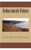 Seducción de Futuro