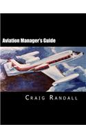 Aviation Manager's Guide