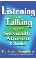 Listening and Talking to Your Sexually Abused Child