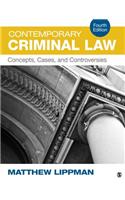 Contemporary Criminal Law: Concepts, Cases, and Controversies