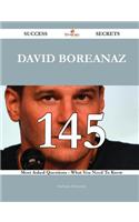 David Boreanaz 145 Success Secrets - 145 Most Asked Questions on David Boreanaz - What You Need to Know