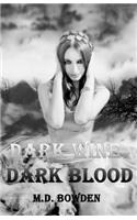 Dark Wine & Dark Blood