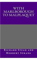 With Marlborough to Malplaquet