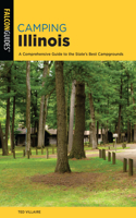 Camping Illinois: A Comprehensive Guide to the State's Best Campgrounds