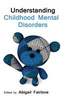 Understanding Childhood Mental Disorders