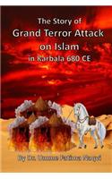 Story of Grand Terror Attack on Islam in Karbala 680 CE