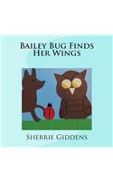 Bailey Bug Finds Her Wings