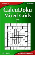 CalcuDoku Mixed Grids - Easy - Volume 2 - 276 Puzzles