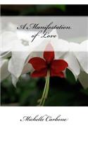 A Manifestation of Love