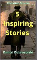 5 Inspiring Stories