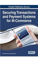 Securing Transactions and Payment Systems for M-Commerce: (Advances in E-Business Research)