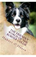 The Friendly World of the Border Collie